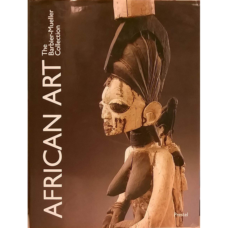 African Art from the Barbier-Mueller Collection, Geneva