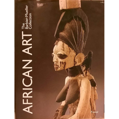 African Art from the Barbier-Mueller Collection, Geneva