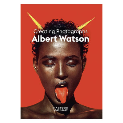 Albert Watson Creating Photographs