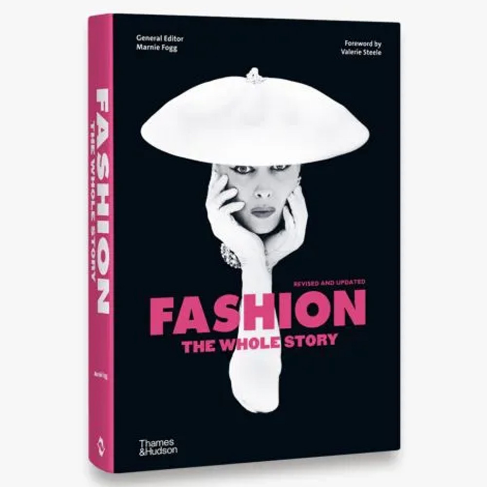 Fashion: The Whole Story Revised edition