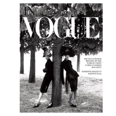 In Vogue: An Illustrated History of the World`s Most Famous Fashion Magazine