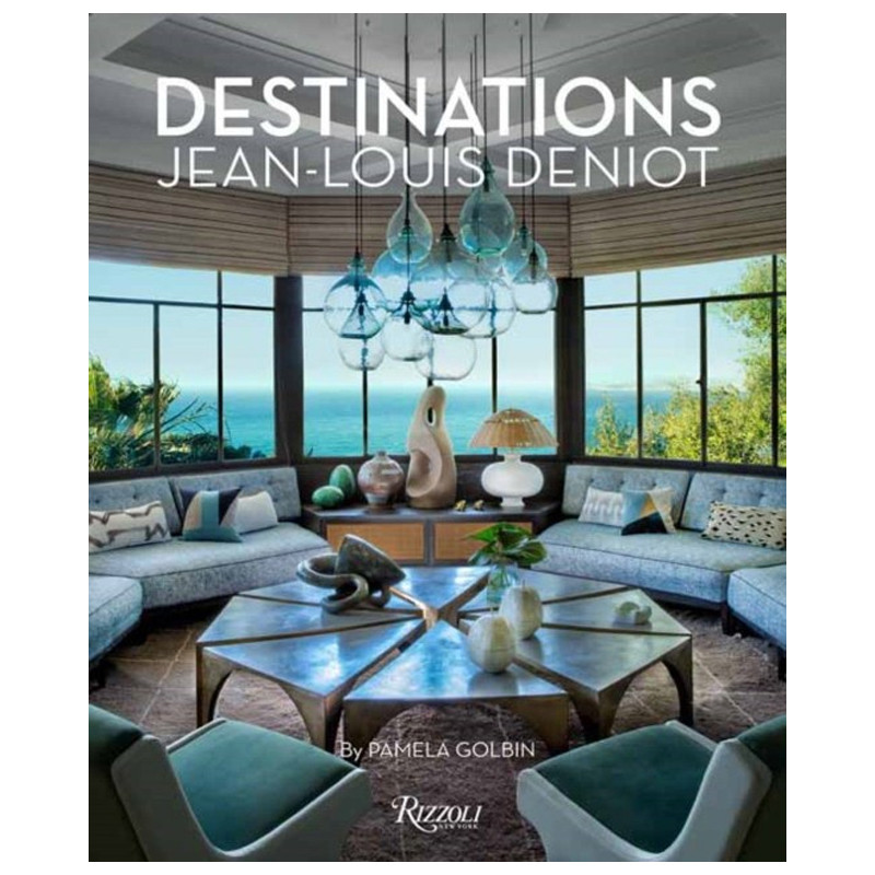 Jean-Louis Deniot: Destinations