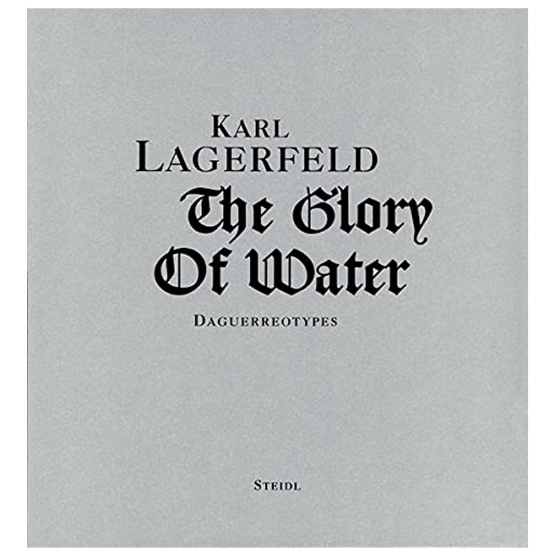 Karl Lagerfeld «The Glory of Water: Daguerreotypes»