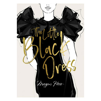 Megan Hess. Te Lttle Blk Dess