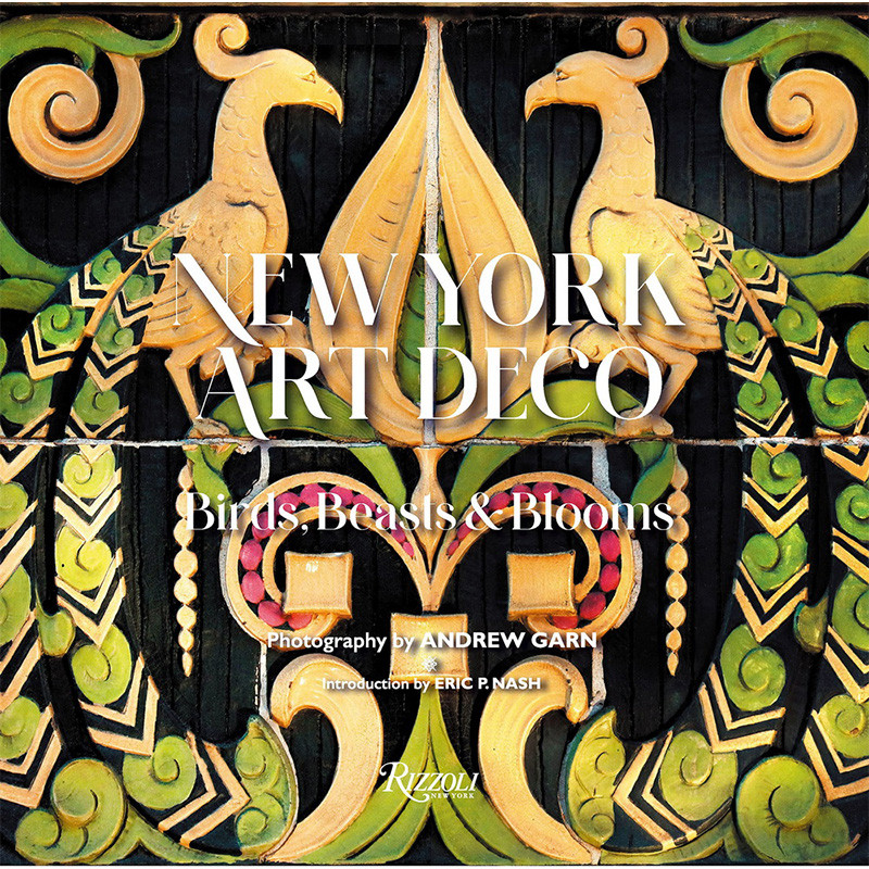 New York Art Deco: Birds, Beasts, and Blooms
