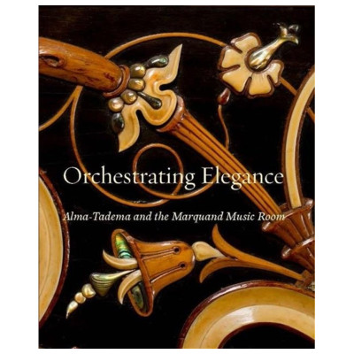 Orchestrating Elegance: Alma-Tadema and the Marquand Music Room