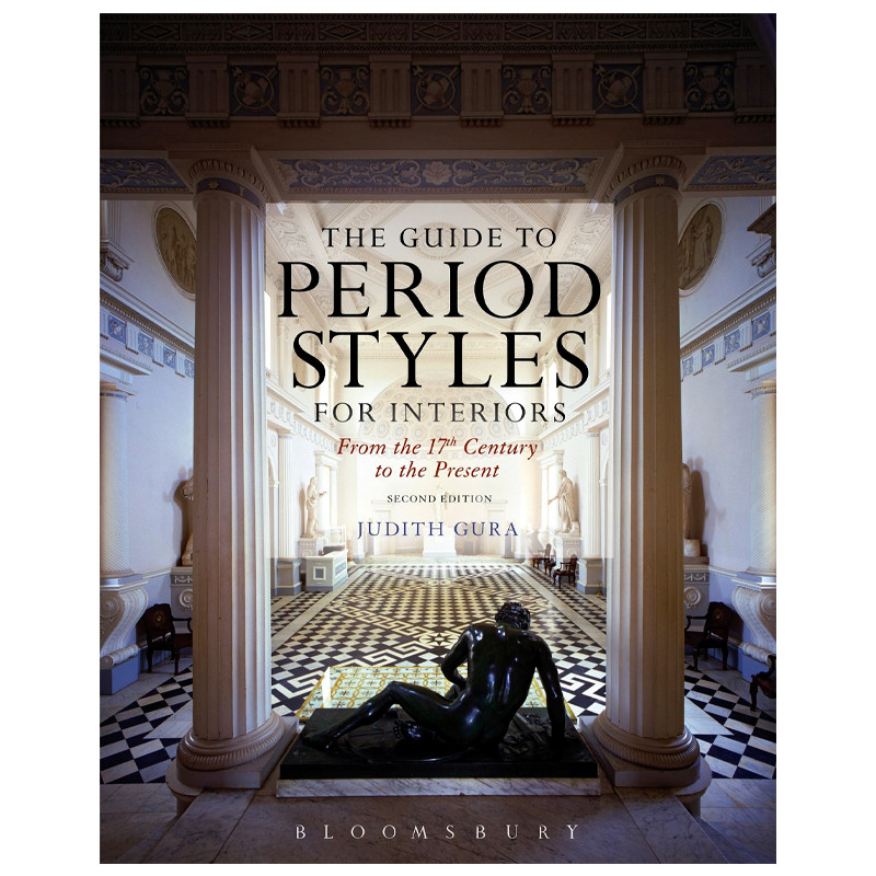 The Guide to Period Styles for Interiors: From the 17th Century to the Present