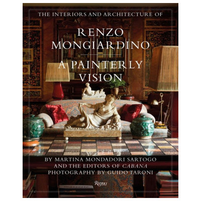 The Interiors and Architecture of Renzo Mongiardino: A Painterly Vision