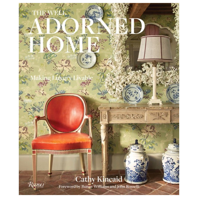 The Well Adorned Home: Making Luxury Livable