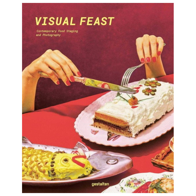 Visual Feast: Contemporary Food Photography and Styling