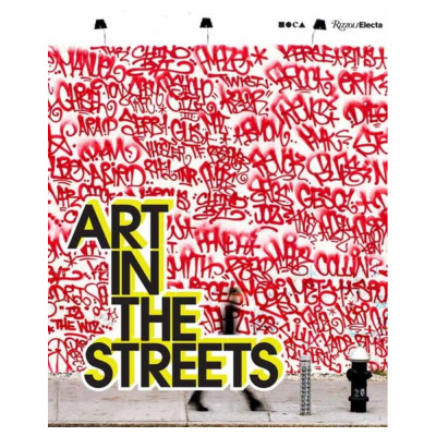 Книга Art in the Streets Deitch Jeffrey