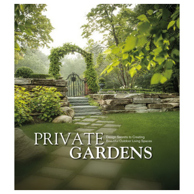 Книга Private Gardens. Design Secrets to Creating Beautiful Outdoor Living Spaces