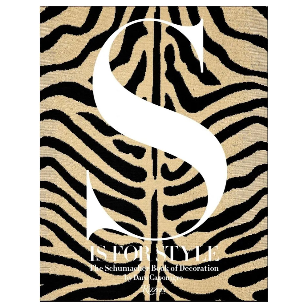 Книга S Is for Style The Schumacher Book of Decoration