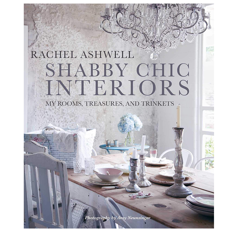 Книга Shabby Chic Interiors: My Rooms, Treasures, and Trinkets