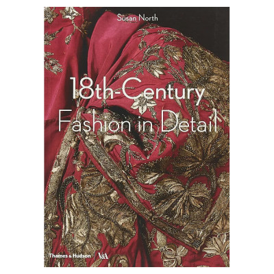 Коллекция моды Музея Виктории и Альберта 18th-Century Fashion in Detail