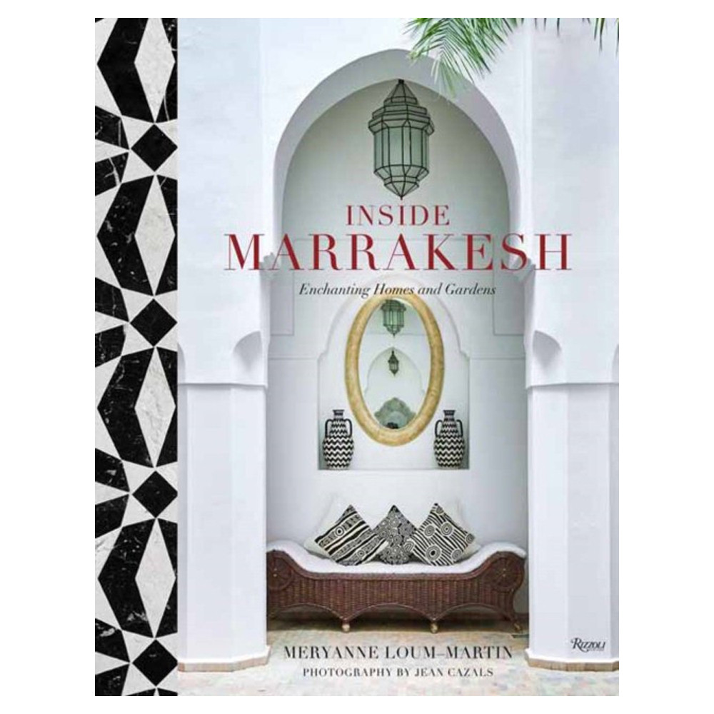 Подарочная Книга Inside Marrakesh: Enchanting Homes and Gardens