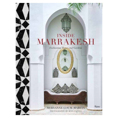 Подарочная Книга Inside Marrakesh: Enchanting Homes and Gardens