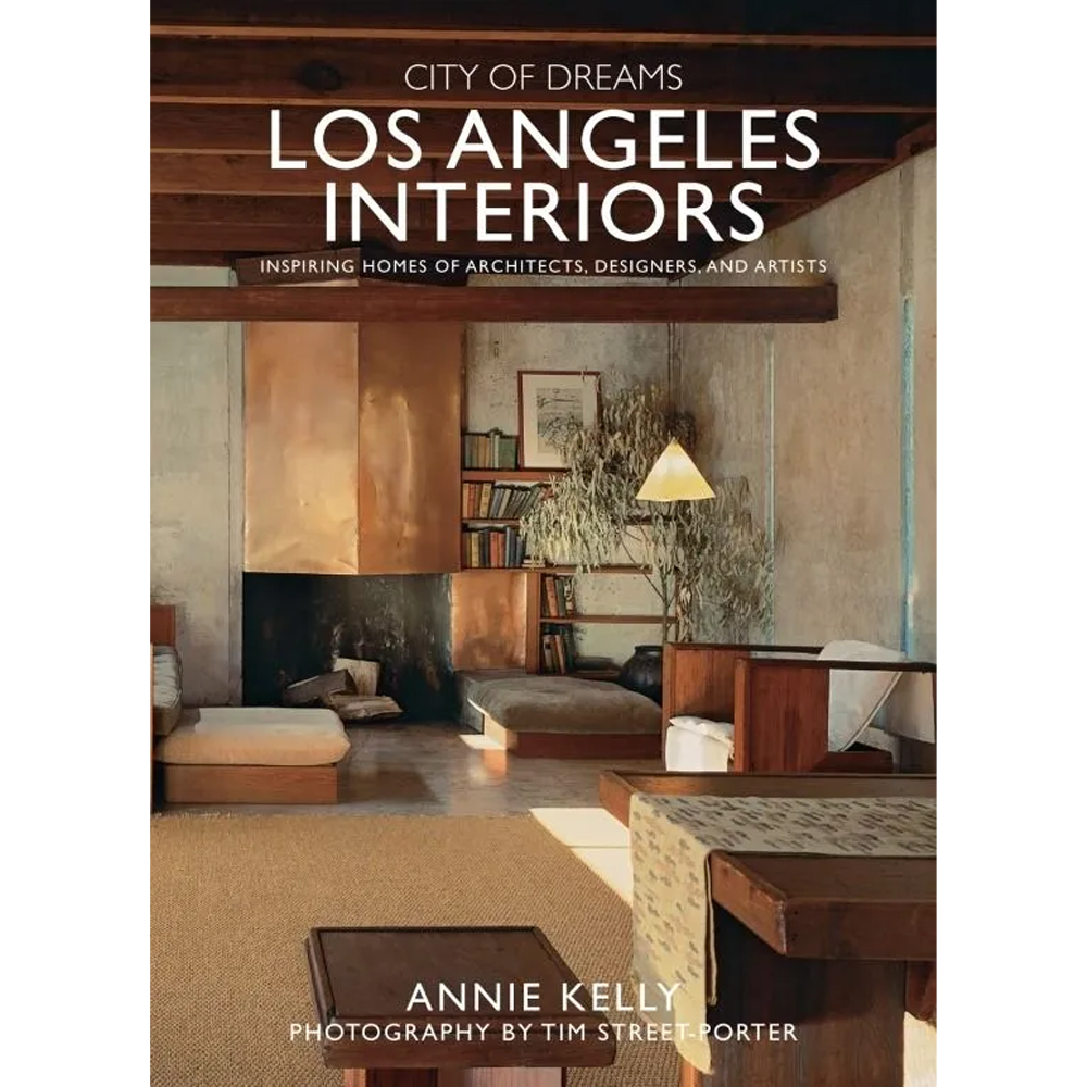Книга City of dreams: los angeles interiors Kelly, Annie Street-porter, Tim